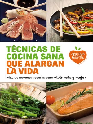 cover image of Técnicas de cocina sana que alargan la vida